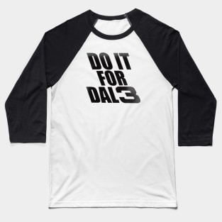 Do it for Dale Baseball T-Shirt